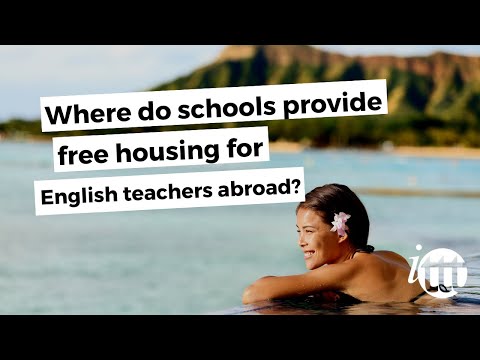 Where do schools provide free housing for English teachers abroad