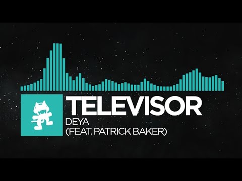 [Nu Disco] - Televisor - Deya (feat. Patrick Baker) [Monstercat EP Release] - UCJ6td3C9QlPO9O_J5dF4ZzA