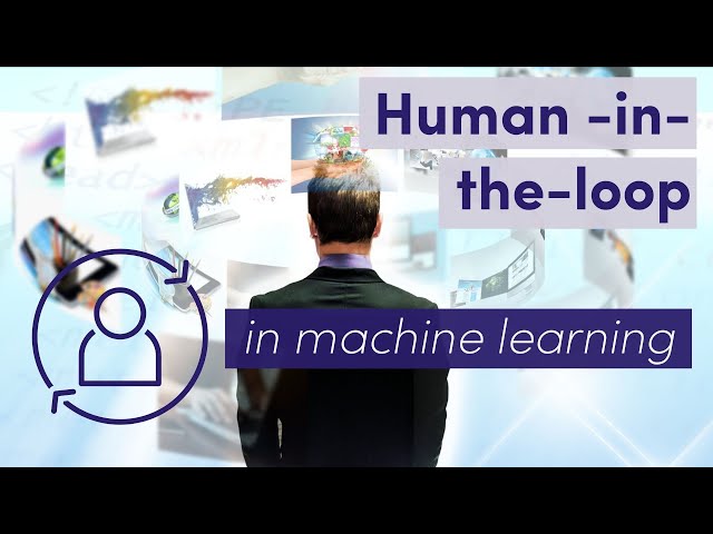 Human in the Loop Machine Learning: The Future of AI