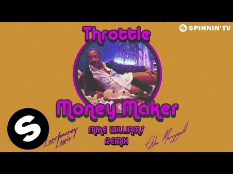 Throttle featuring LunchMoney Lewis & Aston Merrygold - Money Maker (Mike Williams Remix) - UCpDJl2EmP7Oh90Vylx0dZtA