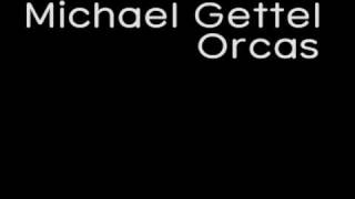Michael gettel - Orcas