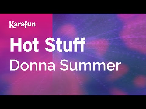 Karaoke Hot Stuff - Donna Summer * - UCbqcG1rdt9LMwOJN4PyGTKg