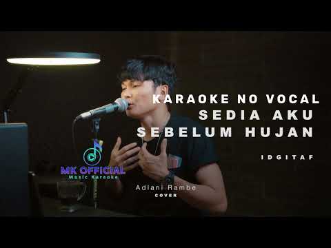 Adlani Rambe - Sedia Aku Sebelum Hujan (Karaoke tanpa vocal)
