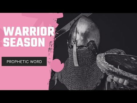Prophetic Week - Warrior Season