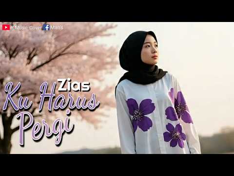 Ku Harus Pergi - Zias | Female Pop Akustic Cover | 2026