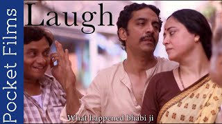 Laugh - Feat.Sanjay Misra, Sheeba Chaddha, Vrajesh Hirjee & Brijendra Kala