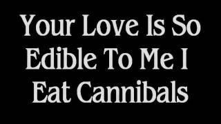 Toto Coelo - I Eat Cannibals Lyrics