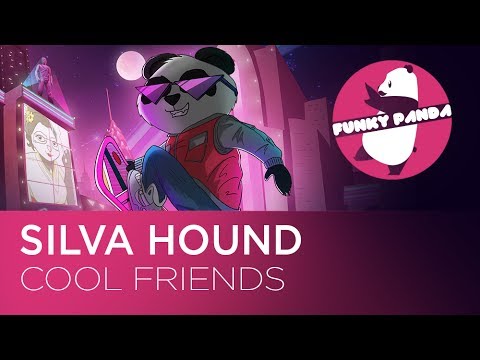 Silva Hound - Cool Friends || World Premiere - UCUHhoftNnYfmFp1jvSavB-Q