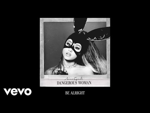 Ariana Grande - Be Alright (Audio) - UC0VOyT2OCBKdQhF3BAbZ-1g