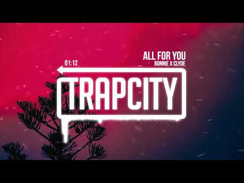 BONNIE X CLYDE - All For You (Lyrics) - UC65afEgL62PGFWXY7n6CUbA