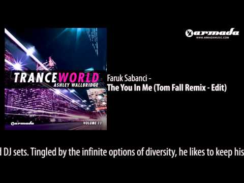 Faruk Sabanci - The You In Me (Tom Fall Remix - Edit) - UCGZXYc32ri4D0gSLPf2pZXQ