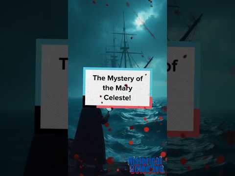 The Mystery of the Mary Celeste--Ghost Ship? #history #facts #shorts