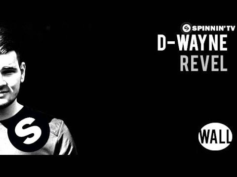 D-wayne - Revel (OUT NOW) - UCpDJl2EmP7Oh90Vylx0dZtA