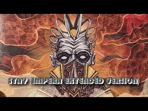 Ghost - Stay (Impera Extended Version)