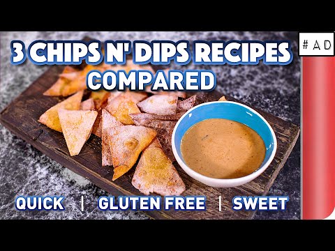 3 Chips and Dips Recipes COMPARED | QUICK vs GLUTEN FREE vs SWEET