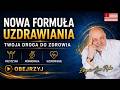 Nowa formua uzdrawiania na odlego. Przemiana zdrowia, energii i ycia