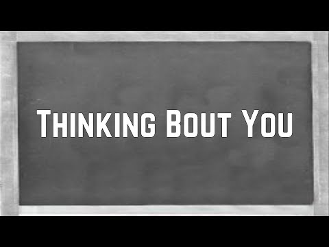 Ariana Grande - Thinking Bout You (Lyrics)