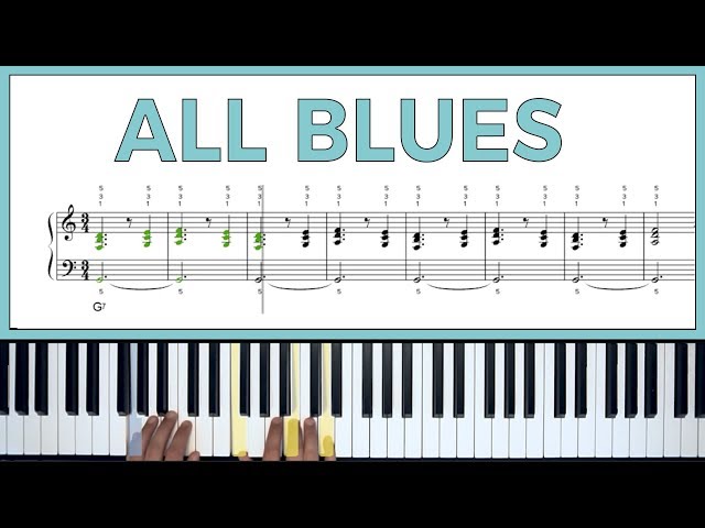 How to Play All Blues by Miles Davis on Piano