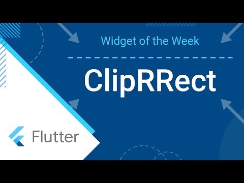 ClipRRect (Flutter Widget of the Week) - UC_x5XG1OV2P6uZZ5FSM9Ttw