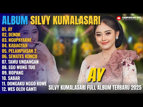 Album Silvy Kumalasari Feat Sadewok || AY - DENOK - NGUPAYAKNE - Campursari Full Album Terbaru 2025