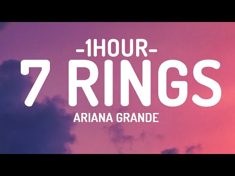 Ariana Grande - 7 rings (Lyrics) [1HOUR]