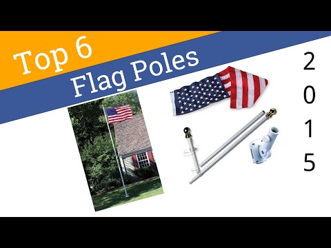 6 Best Flag Poles 2015 - UCXAHpX2xDhmjqtA-ANgsGmw