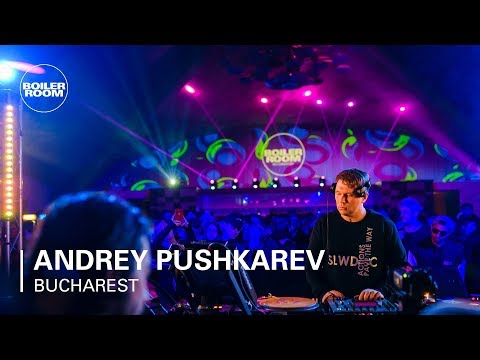 Andrey Pushkarev | Boiler Room: Bucharest - UCGBpxWJr9FNOcFYA5GkKrMg