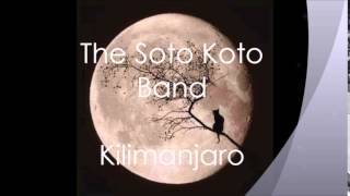 The Soto Koto Band  -  Kilimanjaro