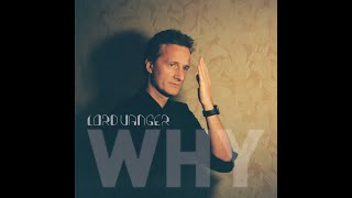 Lord Vanger - Why