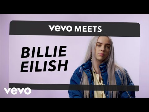 Billie Eilish - Vevo Meets: Billie Ellish - UC2pmfLm7iq6Ov1UwYrWYkZA