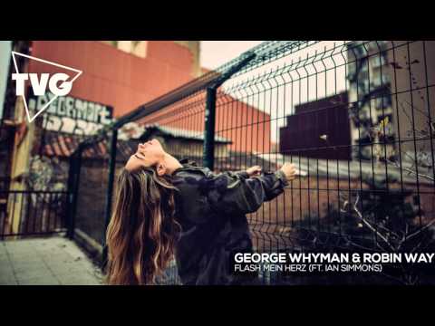 George Whyman & Robin Way - Flash Mein Herz (ft. Ian Simmons) - UCxH0sQJKG6Aq9-vFIPnDZ2A