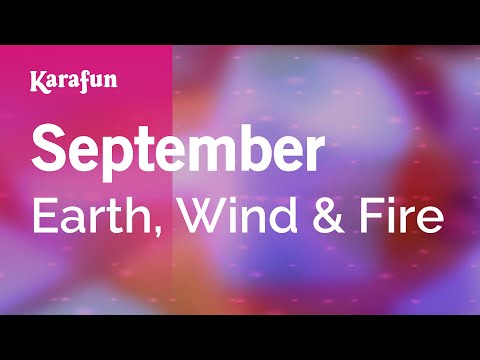 Karaoke September - Earth, Wind & Fire * - UCbqcG1rdt9LMwOJN4PyGTKg