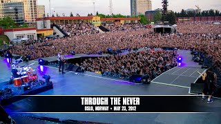 Through The Never (Live