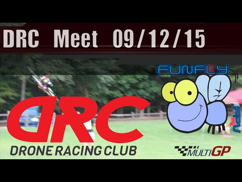 DRC FPV Race Meet 09/12/15 - UCQ2264LywWCUs_q1Xd7vMLw