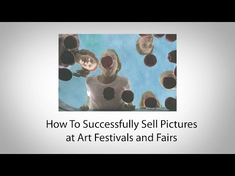 How To Successfully Sell Pictures at Art Festivals and Fairs - UCHIRBiAd-PtmNxAcLnGfwog