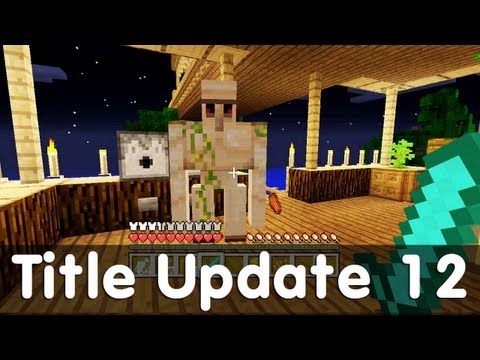 Minecraft Xbox 360 Edition - Title Update 12 - Additions + News + Features - UCj5i58mCkAREDqFWlhaQbOw