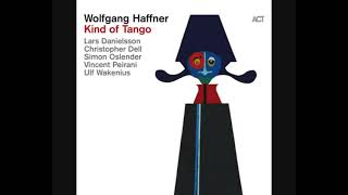Wolfgang Haffner – Kind of Tango (2020 - Album)