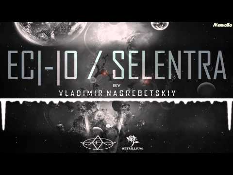 Vladimir Nagrebetskiy - Selentra (Original Mix)【Drum and Bass】 - UCYAlcxBuDE_b5RTgs6A2d_Q