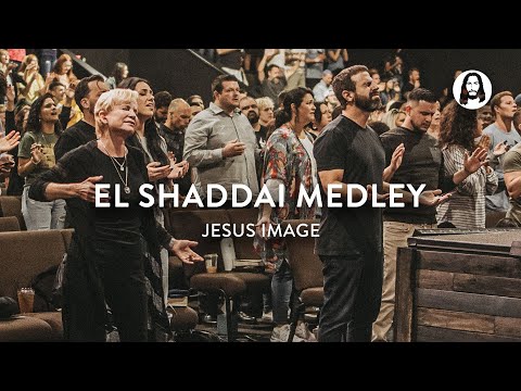 El Shaddai Medley / You Are My Hiding Place  Jesus Image Worship