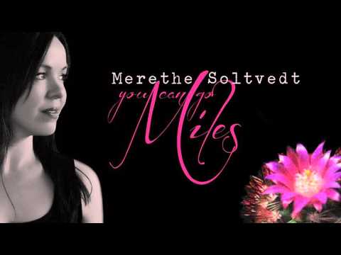 Merethe Soltvedt - You can Go Miles (Emotional Heartfelt Vocal Piano) - UCjSMVjDK_z2WZfleOf0Lr9A