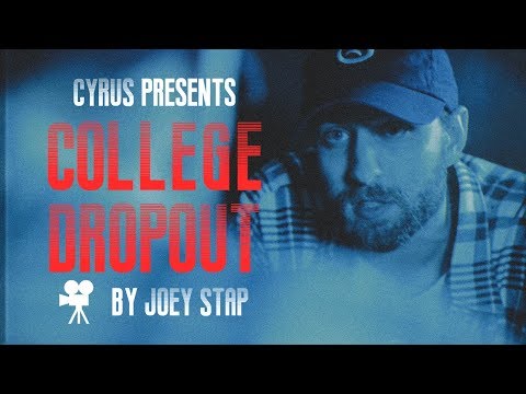 Cyrus - College Dropout (Official Music Video) - UCqhNRDQE_fqBDBwsvmT8cTg