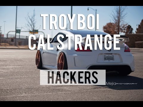 TroyBoi x Cal Strange - Hackers - UC9Xnzk7NEdUzU6kJ9hncXHA