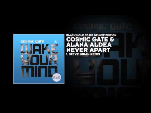 Cosmic Gate & Alana Aldea - Never Apart (Steve Brian Remix) - UCvYuEpgW5JEUuAy4sNzdDFQ