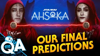 Our Final Predictions For The Ahsoka Finale Star Wars Explained