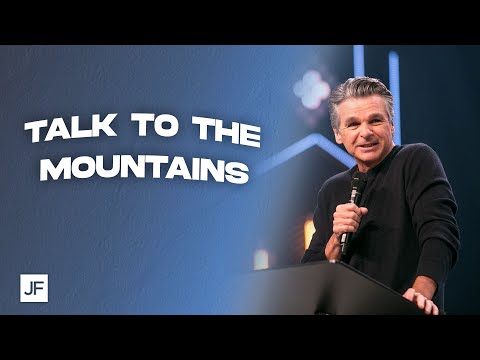 Talk to the Mountains #shorts  Jentezen Franklin