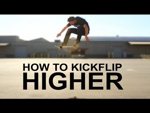 HOW TO KICKFLIP HIGHER THE EASIEST WAY TUTORIAL! - UC9PgszLOAWhQC6orYejcJlw