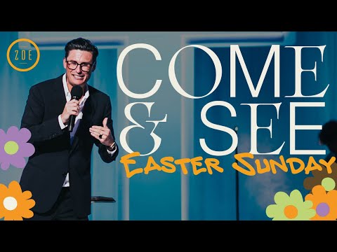 COME AND SEE    EASTER SUNDAY  PASTOR CHAD VEACH