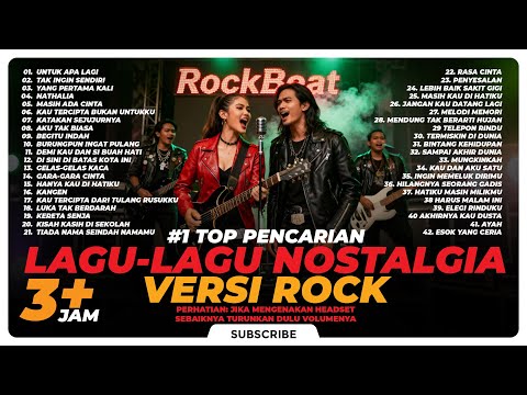 3 JAM++ PALING BANYAK DICARI LAGU-LAGU NOSTALGIA COVER ROCK VERSION 2025