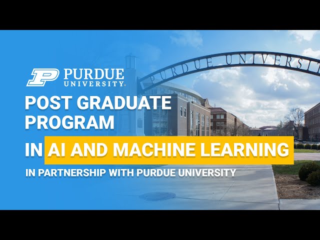 The Benefits of a Post Graduate Program in AI and Machine Learning