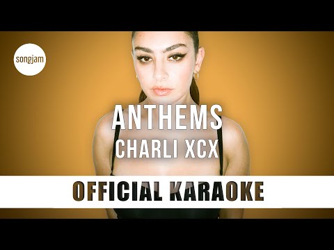 Charli XCX - anthems (Official Karaoke Instrumental) | SongJam